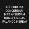 Frases da discordia 🤣 7