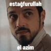 estağfurullah el azim