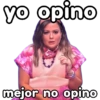 yo opino mejor no opino