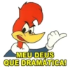 MEU DEUS QUE DRAMÁTICA!