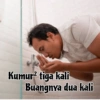 Kumur² tiga kali Buangnya dua kali