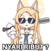 NYARI RIBUT?