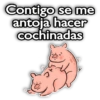 Contigo se me antoja hacer cochinadas