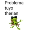 Problema tuyo therian