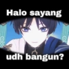 Halo sayang udh bangun? e