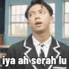 iya ah serah lu