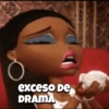 exceso de DRAMA