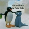 voce é fraco 0 te falta ódio