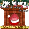 Não Adianta me virar de cabeça pra baixo NÃO TENHO DINHEIRO