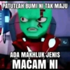 PATUTLAH BUMI NI TAK MAJU ADA MAKHLUK JENIS MACAM NI