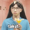 takut..