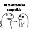 tu to asteen ka sanp nikla