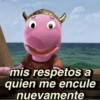mis respetos a quien me encule nuevamente