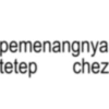 pemenangnya chez tetep