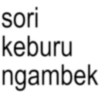 sori keburu ngambek
