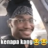 kenapa kang