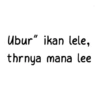 Ubur" ikan lele, thrnya mana lee