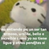 no entiendo pq un ser tan ermoso, umilde, bello e increíble como yo no tiene ligue y otros pendjtes sí