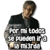 @rose.stickers1
Por mi todos
se pueden ira
la mi3rda