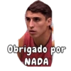 Obrigado por NADA