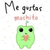 Me gustas muchito