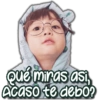 Viickypas bin Qué miras asi, Acaso te debo?