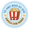 PIPOCA MAIS TE AMO (ii DO QUE COM NINHO
