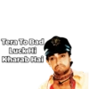 Tera To Bad Luck Hi Kharab Hai