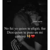 Wilder Aguilar No fui yo quien te eligió, fue Dios quien te puso en mi camino