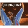 QUEIMA JEOVÁ