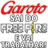Garoto SAI DO FREE FIRE E VAI TRABALHAR!