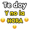 @Giseelove_Stickers
Te doy
Y no la
HORA