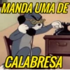 MANDA UMA DE CALABRESA