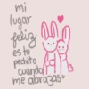 mi lugar feliz 20 es tu pechito A cuando me abrazas