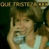 QUE TRISTEZA KKK