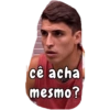 cê acha mesmo?