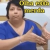 Olha essa merda
