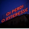 OI PERDI O INTERESSE AL