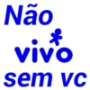 Não vivo sem vc