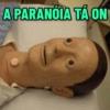A PARANOIA TÁ ON