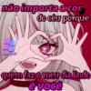 não importa a cor do céu porque quem faz o meu dia lindo é você