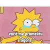 6 você me prometeu e agora?