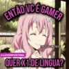 ENTADUCE GAMER TROCAÇÃO SINCERA RS @LOVERPOSTING QUERX1 DE LINGUA?