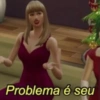 Problema é seu