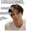 MEMANGGIL memang mantap gila-