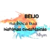 BEIJO na boca tua histórias cinestésicas Nhyn