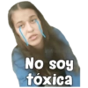 @Vickyfas No soy tóxica