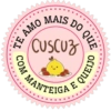 MAIS CUSCUZ AMO ΤΕ DO QUE COM MANTEIGA and
