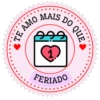 MAIS TE AMO بود DO QUE 1. FERIADO