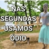 NAS SEGUNDAS USAMOS ÓDIO Aldesol